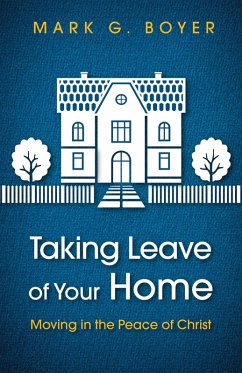 Taking Leave of Your Home (eBook, ePUB) - Boyer, Mark G.