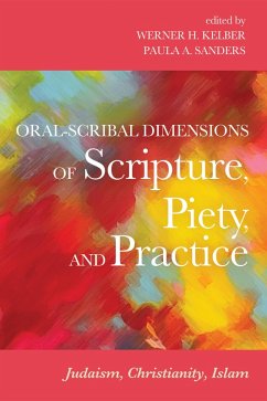 Oral-Scribal Dimensions of Scripture, Piety, and Practice (eBook, ePUB)