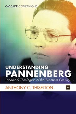 Understanding Pannenberg (eBook, ePUB) - Thiselton, Anthony C.