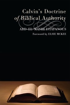 Calvin's Doctrine of Biblical Authority (eBook, ePUB)