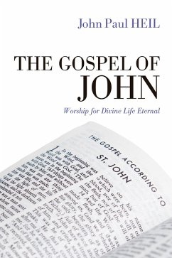 The Gospel of John (eBook, ePUB) - Heil, John Paul