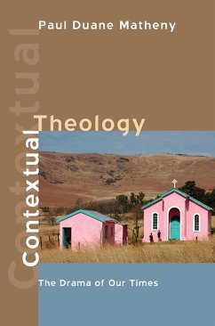 Contextual Theology (eBook, ePUB) - Matheny, Paul Duane