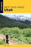 Best Dog Hikes Utah (eBook, ePUB) Best Dog Hikes Utah (eBook, ePUB)