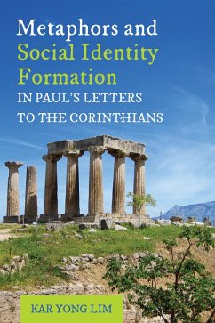 Metaphors and Social Identity Formation in Paul's Letters to the Corinthians (eBook, ePUB)