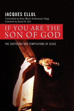 If You Are the Son of God (eBook, ePUB) - Ellul, Jacques