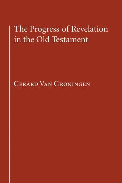 The Progress of Revelation in the Old Testament (eBook, ePUB)