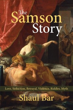 The Samson Story (eBook, ePUB) - Bar, Shaul