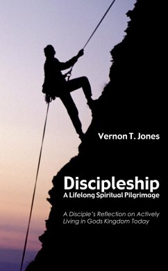 Discipleship: A Lifelong Spiritual Pilgrimage (eBook, ePUB)