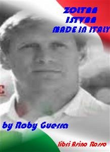 Zoltan Istvan, Made in Italy (eBook, ePUB) - Guerra, Roby