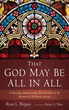 That God May Be All in All (eBook, ePUB) - Rippee, Ryan L.