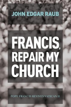 Francis, Repair My Church (eBook, ePUB)