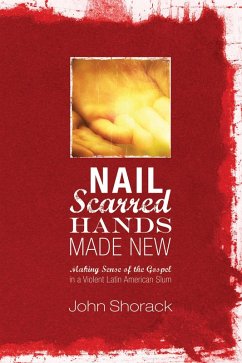 Nail Scarred Hands Made New (eBook, ePUB)