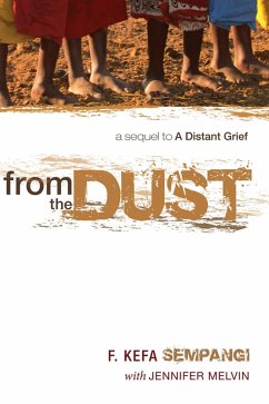 From the Dust (eBook, ePUB) - Sempangi, F. Kefa; Melvin, Jennifer