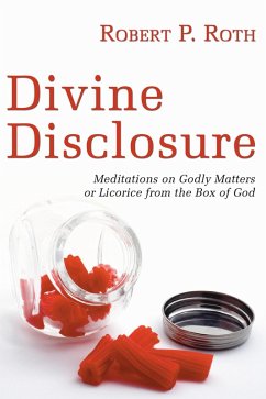 Divine Disclosure (eBook, ePUB) - Roth, Robert Paul