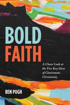 Bold Faith (eBook, ePUB) - Pugh, Ben