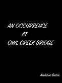 An Occurrence At Owl Creek Bridge (eBook, ePUB)
