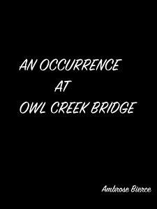 An Occurrence At Owl Creek Bridge (eBook, ePUB) - Bierce, Ambrose