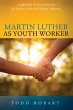 Martin Luther as Youth Worker (eBook,... - Bild 1