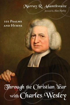 Through the Christian Year with Charles Wesley (eBook, ePUB)