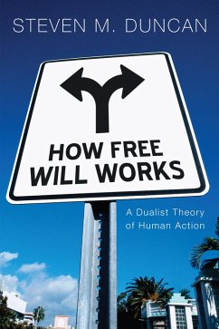 How Free Will Works (eBook, ePUB)