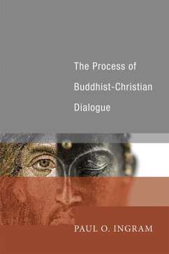 The Process of Buddhist-Christian Dialogue (eBook, ePUB)