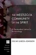 The Mestizo/a Community of the Spirit... - Bild 1