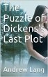 The Puzzle of Dickens's Last Plot... - Bild 1