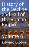 History of the Decline and Fall of the Roman Empire — Volume 6 (eBook, PDF)