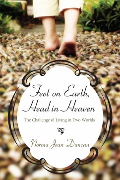 Feet on Earth, Head in Heaven (eBook, ePUB)