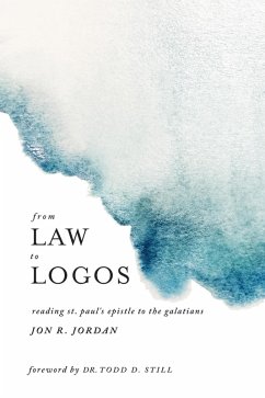 From Law to Logos (eBook, ePUB) - Jordan, Jon R.