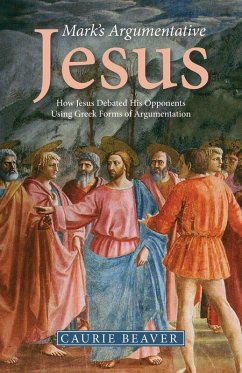 Mark's Argumentative Jesus (eBook, ePUB)
