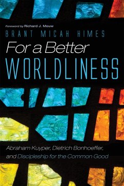 For a Better Worldliness (eBook, ePUB)
