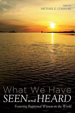 What We Have Seen and Heard (eBook, ePUB)