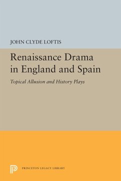 Renaissance Drama in England and Spain (eBook, PDF) - Loftis, John Clyde