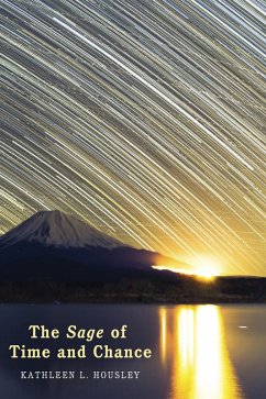 The Sage of Time and Chance (eBook, ePUB) The Sage of Time and Chance (eBook, ePUB)