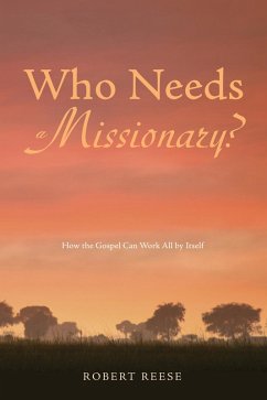 Who Needs a Missionary? (eBook, ePUB)