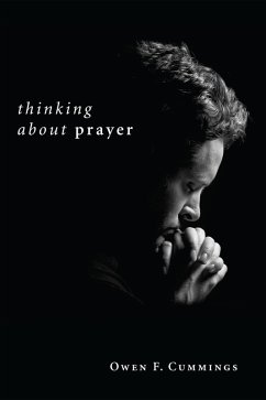Thinking about Prayer (eBook, ePUB)