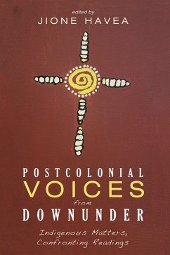 Postcolonial Voices from Downunder (eBook, ePUB) Postcolonial Voices from Downunder (eBook, ePUB)