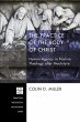 The Practice of the Body of Christ... - Bild 1