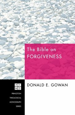 The Bible on Forgiveness (eBook, ePUB) - Gowan, Donald E.