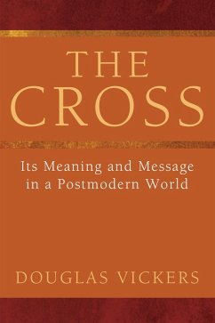 The Cross (eBook, ePUB) - Vickers, Douglas