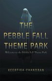 The Pebble Fall Theme Park (eBook, ePUB)