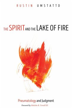 The Spirit and the Lake of Fire (eBook, ePUB) - Umstattd, Rustin
