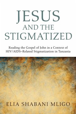 Jesus and the Stigmatized (eBook, ePUB) - Mligo, Elia Shabani