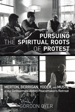 Pursuing the Spiritual Roots of Protest (eBook, ePUB)
