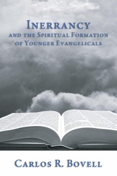 Inerrancy and the Spiritual Formation of Younger Evangelicals (eBook, ePUB)