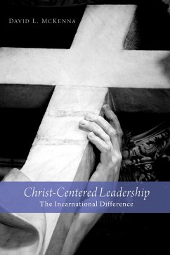 Christ-Centered Leadership (eBook, ePUB) - Mckenna, David L.