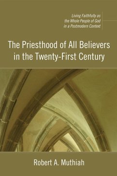 The Priesthood of All Believers in the Twenty-First Century (eBook, ePUB)