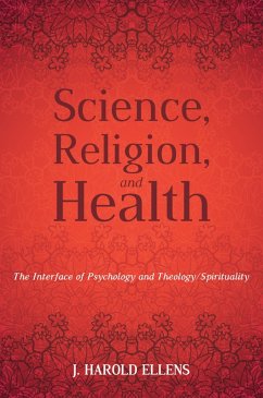 Science, Religion, and Health (eBook, ePUB) Science, Religion, and Health (eBook, ePUB)
