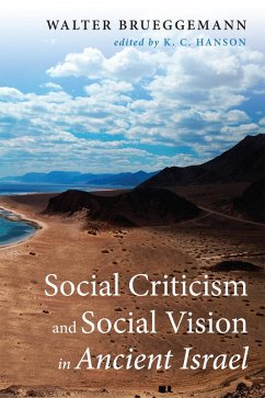 Social Criticism and Social Vision in Ancient Israel (eBook, ePUB) Social Criticism and Social Vision in Ancient Israel (eBook, ePUB)